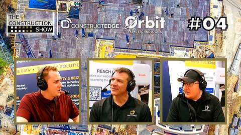 ConstructEdge and Orbit Farm Technologies - Unleashing Construction Technology
