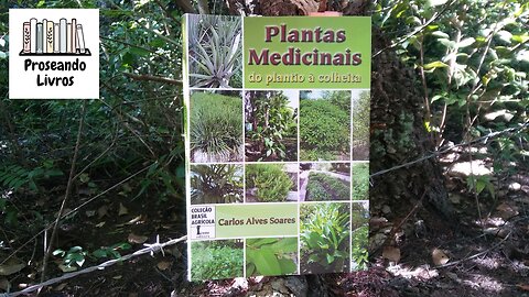 Plantas e ervas medicinais: do plantio à colheita (Carlos Alves Soares)