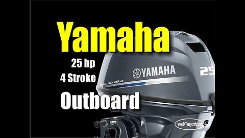 Yamaha 25 hp four stoke Outboard unboxing and first start