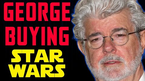 George Lucas is Buying Back STAR WARS from Disney? This Rumor is HOT