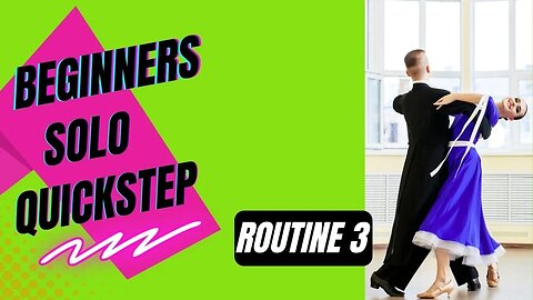 BEGINNERS SOLO BALLROOM DANCE | Quickstep | Practice Routine 3 (Summary)