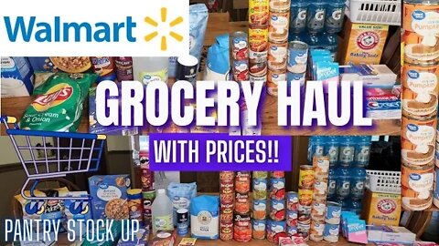 🛒NEW!! GROCERY HAUL | WITH PRICES | WALMART | PANTRY STOCK UP