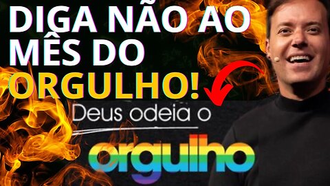 Pr. Andre Valadão, AFIRMA, o CRISTÃO precisa DIZER NÃO ao MÊS do ORGULHO!🌈