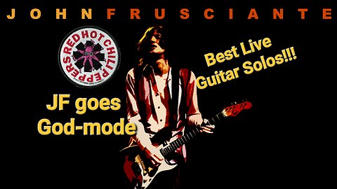 John Frusciante - Best Live Guitar Solos - Red Hot Chili Peppers