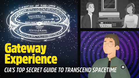 The Gateway Experience - CIA's Guide to Transcend Spacetime