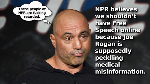 NPR Calls for More Censorship Online, Cites Joe Rogan and Letter “Medical Experts” Wrote to Spotify