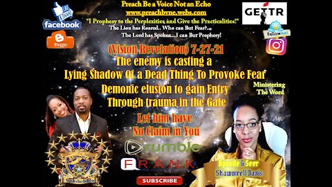 (Vision Revelation)7-27-21 The enemy is casting a Lying Shadow of a Dead Thing, To Provoke Fear