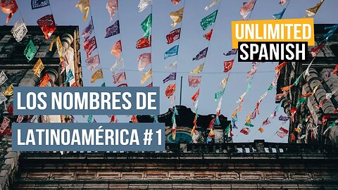 335 El significado de los nombres de Latinoamérica 1