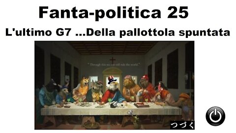 Fanta-politica 25: l'ultimo G7 ...Della pallottola spuntata