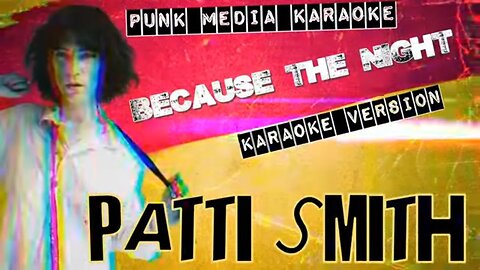 Patti Smith - Because the Night (Karaoke Version) Instrumental - PMK