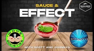 Sauce and Effect Ep 42 - Fri 7:30 PM ET -