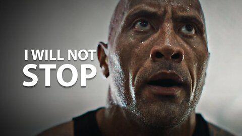 I WILL NOT STOP! (Daily Motivation)