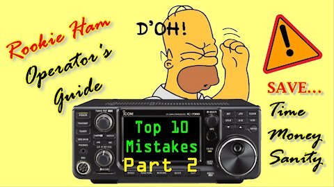 Top 10 Rookie Ham Radio Mistakes - Part 2: Building A Station