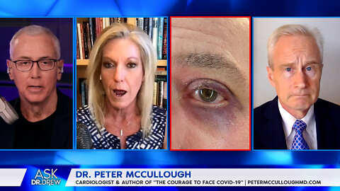 Dr. Drew's Vaccine Reaction: Dr. Peter McCullough & Dr. Kelly Victory on Risks of COVID-19 Mandates