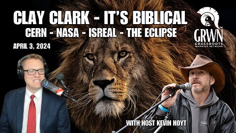 Kevin Hoyt and Clay Clark: from CERN to NASA, it IS and it's going to be BIBLICAL