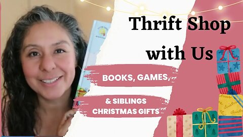 Thrift with us - Games, Books, & Sibling Christmas Gifts