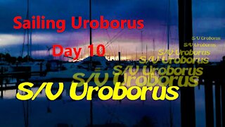 Sailing Uroborus Day 10