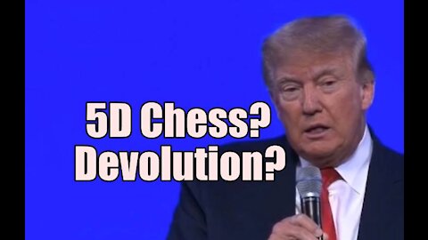 Trump 5D Chess? Devolution? God's Great Separation! B2T Show Jan 3, 2022