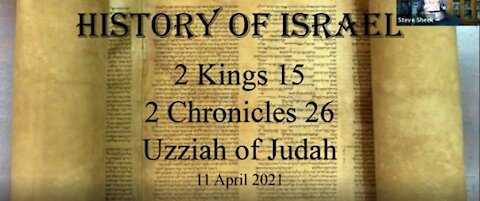 2 Kings 15 ;2 Chron 26 Uzziah of Judah