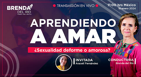 Aprendiendo a amar: ¿Sexualidad deforme o amorosa?