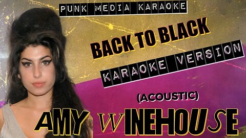 Amy Winehouse - Back to Black (Acoustic) - (Karaoke Version) Instrumental - PMK