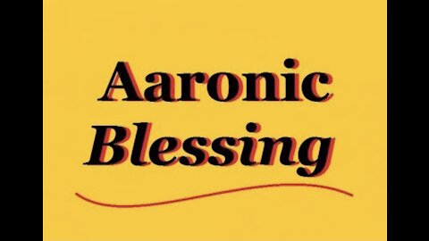 THE AARONIC BLESSING