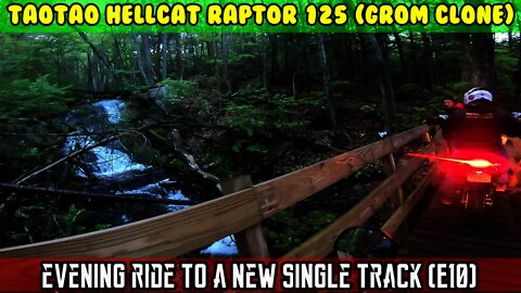 (E10) Hellcat Raptor 125cc, Apollo DB36 and Honda Grom Evening rip on a new single track.