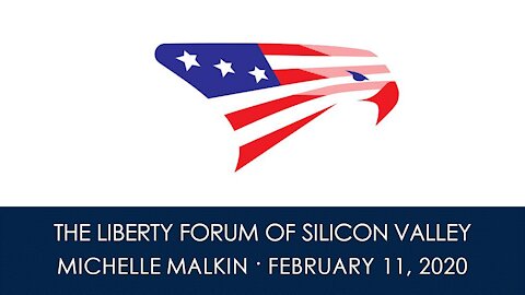 Michelle Malkin ~ The Liberty Forum ~ 2-11-2020