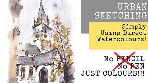 Direct Watercolour THEN Ink! Simple Urban Sketching Tutorials
