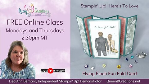 👑 How to make a Flying Finch fun fold card using Stampin' Up! Here's To Love