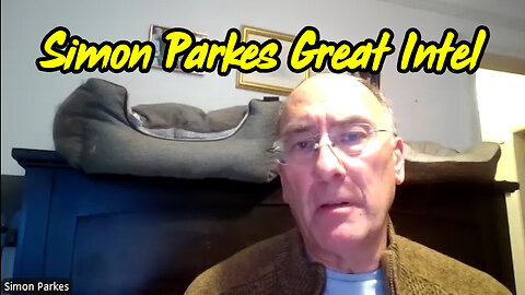 Simon Parkes Great Intel - 5/11/24..