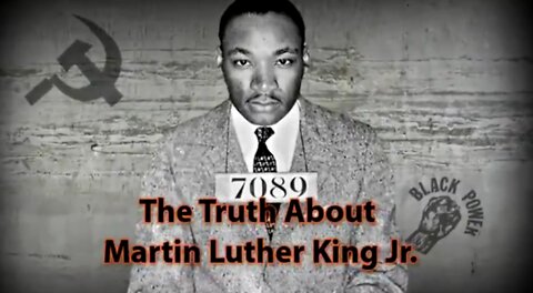The Truth About Martin Luther King