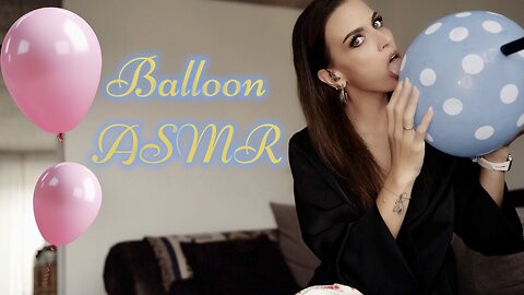 ASMR Gina Carla 🎈 Amazing Balloon Sounds!