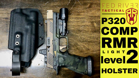 P320 Red River Tactical LIGHT - COMP - RMR Bearing Holster | Where’s my Dremel