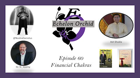 EchelonOrchid EP60: Sunday Coffee | Ash Shukla | TK Eppley | Financial Chakras