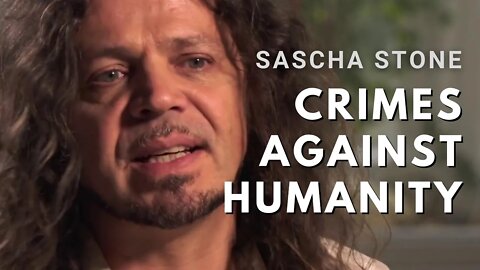 Sascha Stone - Crimes Against Humanity (Covid Pandemic)