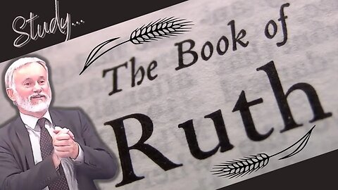 Ruth - The Virtuous Woman