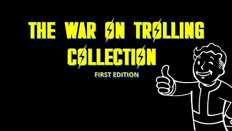 The War On Trolling Collection: First Edition