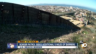 Border Patrol seeks additional 5 miles of barriers in San Diego