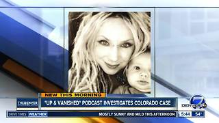"Up & Vanished" podcast investigating Colorado case