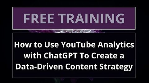How to Use YouTube Analytics with ChatGPT To Create a Data Driven Content Strategy