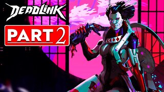 Deadlink | Gameplay Walkthrough Part 2 (Full Game)