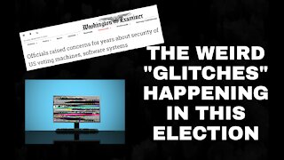 The Weird "Glitches" Happening in This Election