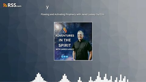 Flowing and Activating Prophecy with Jared Laskey (S4:E70)