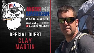 Former USMC and 3rd SFG US Army - Clay Martin | Angery American Nation Podcast