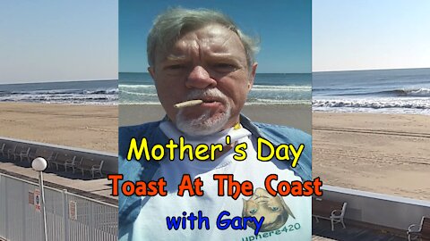 Mother's Day Toast At The Coast