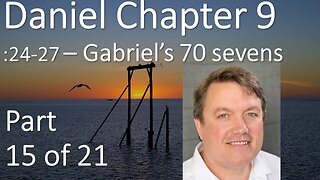 Backbone of Bible Prophecy - Gabriel's 70 weeks (490 prophetic years) - Daniel 9