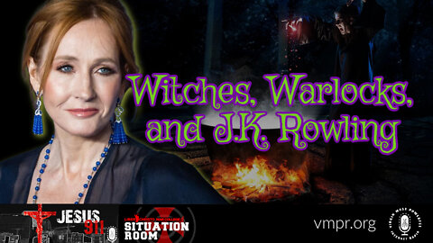 13 Jul 22, Jesus 911: Witches, Warlocks, and J.K. Rowling
