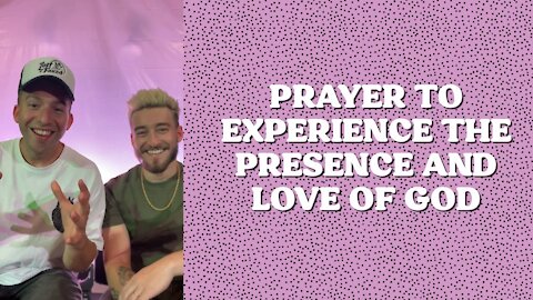 Prayer To Feel The Presence and Love of God ❤️ - Jacob Coyne + @Grayson Bearden