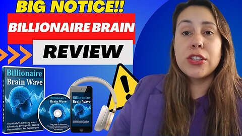 THE BILLIONAIRE BRAIN WAVE (( BIG NOTICE! )) BILLIONAIRE BRAIN WAVE - BILLIONAIRE BRAIN WAVE REVIEWS